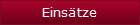 Einsätze